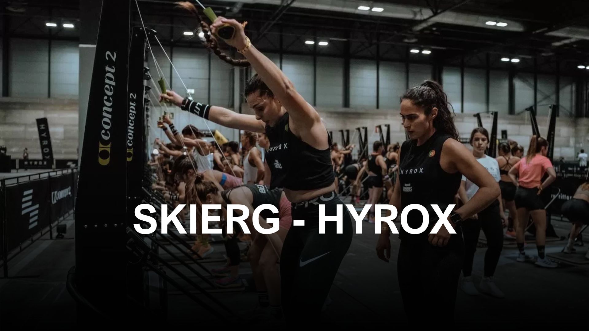 SkiErg - Hyrox
